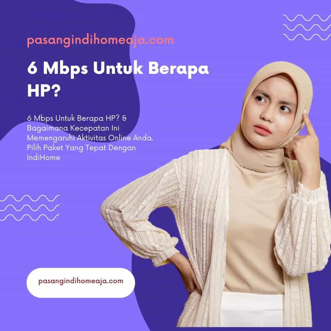 6 Mbps Untuk Berapa HP
