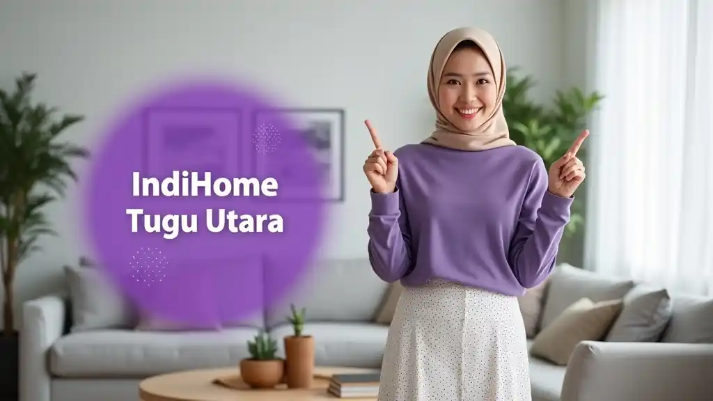 IndiHome Tugu Utara | Harga Paket Pasang WiFi IndiHome Terbaru